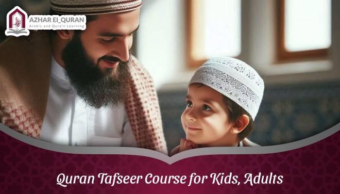 Quran Tafseer Course for Kids, Adults